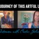 The Journey of this Artful Life – an Interview with Cristin Johnson