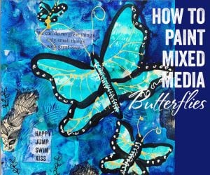 how-to-paint-mixed-media-butterflies