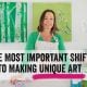 The most important shift-to-making-unique-art--KELLIE-DAYshift-to-making-unique-art--KELLIE-DAY