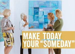 Make Today Your Someday