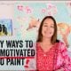 Easy Ways to Get Motivated to Paint!
