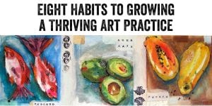 8-habits-of-being-a-thriving-artist with Kellie Day
