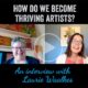 How do we become thriving Artists? An Interview with Artist Laurie Waalkes