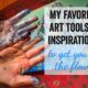Today I'm sharing with you some of my favorite Art tools, inspirations, meditations and more that spark my creativity and get me in the flow...