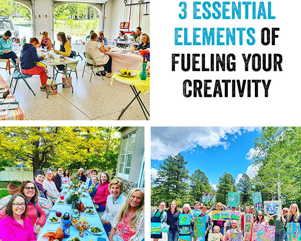 The 3 Essential Elements of Fueling Your Creativity