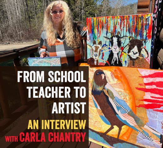 from Elementary School Teacher to Artist- an interview with Carla Chantry