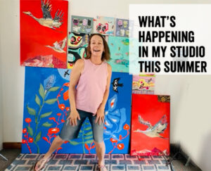 What's happening in my studio this summer